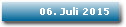 06. Juli 2015