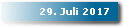 29. Juli 2017